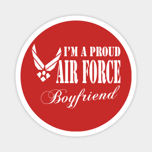 Best Gift for Boyfriend - I am a Proud Air Force Boyfriend Magnet